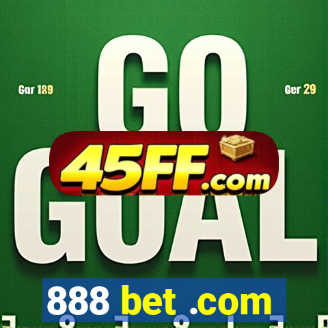 888 bet .com